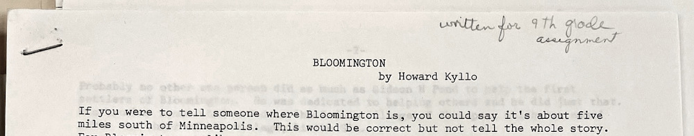 Photo of a paper typed on a typewriter titled BLOOMINGTON by Howard Kyllo.  In pencil is written 'written for 9th grade assignment.'