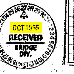 Closeup of a stamp that says 'OCT 1955 RECEIVED BRIDGE DIV,' though the text is a bit rough.